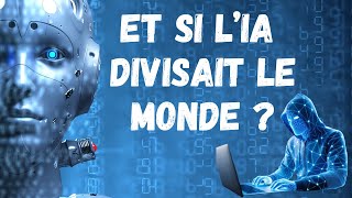 Et si l’IA divisait le monde [upl. by Nessie]