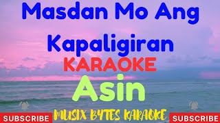 Masdan Mo Ang Kapaligiran KARAOKE by Asin [upl. by Azile578]