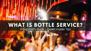 What is bottle service [upl. by Esojnauj]