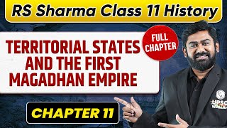 Territorial States and The First Magadhan Empire FULL CHAPTER  RS Sharma Chapter 11 [upl. by Rieth130]