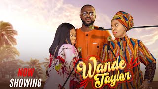 WANDE TAYLOR Latest 2024 Movie  WUMI TORIOLA BABATUNDE ADERIONYE TOYIN AFOLAYAN MARVINS TOKUNBO [upl. by Yrevi]