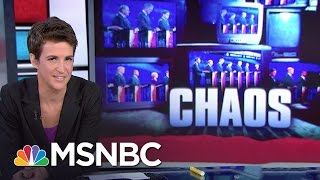 GOP Debate Mess Chaos With A Side Of Chaos  Rachel Maddow  MSNBC [upl. by Accissej]