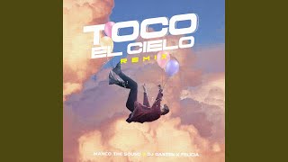 Toco el Cielo Official Remix [upl. by Aisekal790]