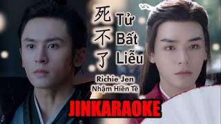 JINKaraoke Tử Bất Liễu – Nhậm Hiền Tề 死不了  任贤齐 – Si Bu Liao  Richie Jen KARAOKE [upl. by Mellisa]