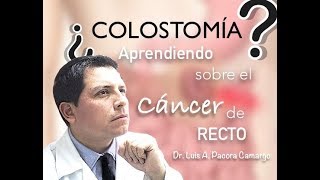 ¿COLOSTOMÍA❓ 😱 Aprendiendo del Cáncer de Recto ✅ [upl. by Aener]