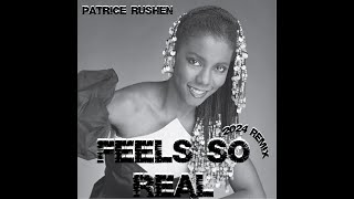 Patrice Rushen quotFeels So RealquotWont let go 2024 Remix [upl. by Enelrahs]