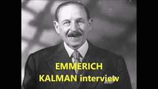 EMMERICH KALMAN interview in English 19401945 [upl. by Desdamonna]