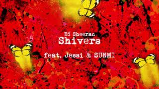 Ed Sheeran  Shivers feat Jessi SUNMI [upl. by Androw]