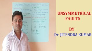 Unsymmetrical Faults Power System Analysis Dr Jitendra Kumar [upl. by Enirahtac]