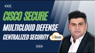 Cisco Secure Multicloud Defense  Centralized Security Model for AWS [upl. by Atinet]