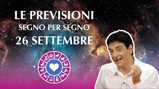 LOROSCOPO DI PAOLO FOX  26 SETTEMBRE 2024  LE PREVISIONI SEGNO PER SEGNO [upl. by Currier]