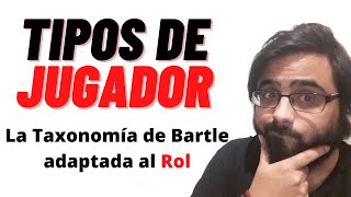 Conoce a tus Jugadores La taxonomía de Bartle [upl. by Ztnaj]