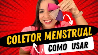 Coletor Menstrual  Como usar [upl. by Arada]