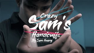 Hanson Chien Presents Crazy Sams Handcuffs by Sam Huang  OFFICIAL TRAILER [upl. by Barnet869]