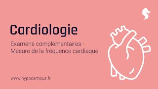 Mesure de la fréquence cardiaque  Examens complémentaires de Cardiologie [upl. by Sallyanne23]