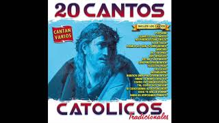 📀 20 Cantos Catolicos Tradicionales Disco Completo📀 [upl. by Sirrom]