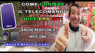 Come copiare il telecomando Nice Era Inti 2 o one flor 2022 [upl. by Egarton193]