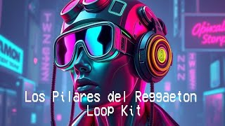 Libreria De Reggaeton Old School Los Pilares Del Reggaeton Loop Kit [upl. by Zeculon45]