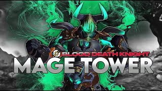 Blood Death Knight Mage Tower Pre Nerf Legion Timewalking  915 [upl. by Ecyaj510]