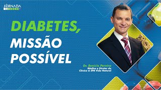 Diabetes missão possível  Dr Benício Pereira [upl. by Handy]