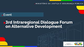 3rd Intraregional Dialogue Forum on Alternative Development [upl. by Ennaoj]