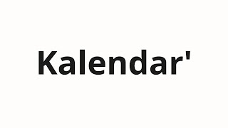 How to pronounce Kalendar  Календарь Calendar in Russian [upl. by Donatelli]