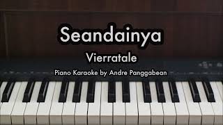 Seandainya  Vierra  Piano Karaoke by Andre Panggabean [upl. by Ritch711]