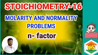 stoichiometry16  Molarity and Normality problems [upl. by Karmen]