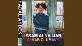 Hadal Ahbek R3HAB Club Remix [upl. by Ayatan]