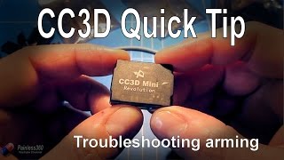 CC3D Quick Tip Troubleshooting arming problems [upl. by Aneram]