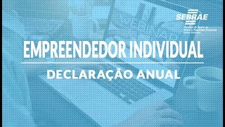 DECLARAÇÃO ANUAL DO MICROEMPREENDEDOR INDIVIDUAL MEI  SEBRAESC [upl. by Mehetabel]