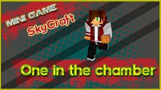 Skycraft MiniGames  One in the Chamber [upl. by Lletnom579]