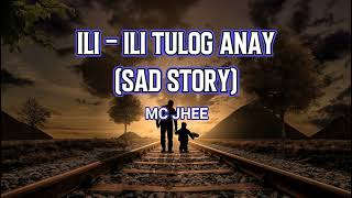 ILIILI TULOG ANAY BY MC JHEE RAP VERSION SAD STORY WITH LYRICS [upl. by Ellatsyrc]