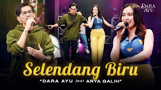 Dara Ayu Feat Arya Galih  Selendang Biru Official Dangdut Version  Sing ana ning pundhakmu [upl. by Lorenzo]