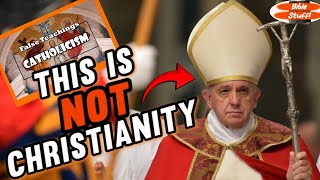 False Teachings Catholicism [upl. by Schuster]