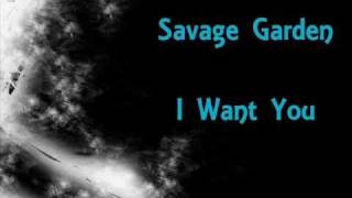 Savage Garden I Want You Lyrics [upl. by Barnabas]