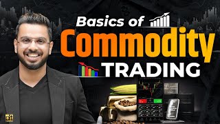 Commodity Trading Basics  Learn MCX Trading for Crude Oil Gold Silver Natural Gas [upl. by Lundell]