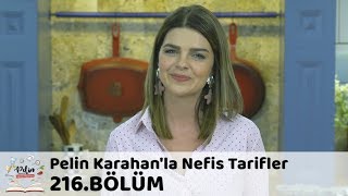 Pelin Karahanla Nefis Tarifler 216 Bölüm  15 Ekim 2018 [upl. by Tanya]