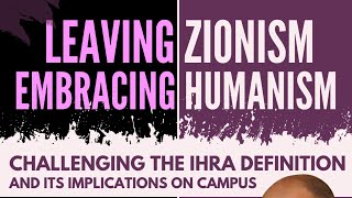 Leaving Zionism Embracing Humanism Part 2 of 2 with Raz Segal [upl. by Zohara355]