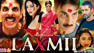 Laxmi Full Movie Hd 1080p  Akshay Kumar  Kiyara Advani  Sharad Kelkar  Movie Review And Facts [upl. by Rabah341]