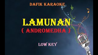 Lamunan Karaoke Andromedha Low Key [upl. by Rehpinnej]