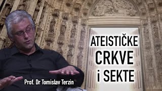 Tomislav Terzin  ATEISTIČKE CRKVE i SEKTE [upl. by Kincaid768]