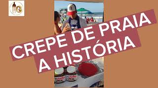 Como iniciar um negócio de alimentação Conheça Crepe na praia A história [upl. by Infeld]