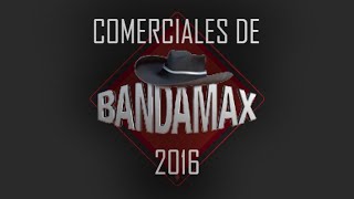 Tanda Comercial de Bandamax 2016 Resubido [upl. by Ahsatan4]