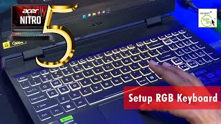 How To Change RGB Keyboard Lighting in Acer Nitro 5  How To Install NitroSense For RGB Keyboard [upl. by Aitnis]