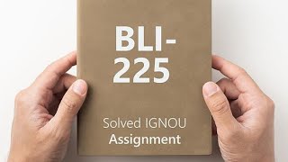 BLI 225 solved assignment 20242025  BLI 225 assignment 2025 ignousolvedassignment [upl. by Martha]