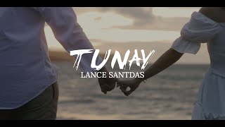 Tunay  Lance Santdas Official Music Video [upl. by Ycnay]