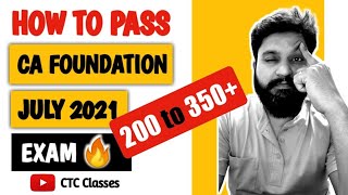 How To Pass CA Foundation July 2021 Exam l CTC Classes [upl. by Deeann]