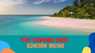 TOP VERANO 2021 EDICIÓN NICHO Mis favoritos para este verano 🌞☀️🏝⛱ [upl. by Doykos]