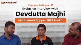 Exclusive Interview Madhyamik Topper 2023 Rank 1 Devdutta Majhi  Toppers Talk pt 2 [upl. by Whitehurst14]